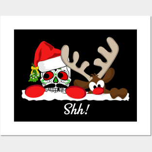 Shh!  Don't Let Santa Hear Us Christmas Sugar Skull & Rudolph Posters and Art